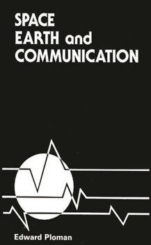 Hardcover Space, Earth, and Communication Book
