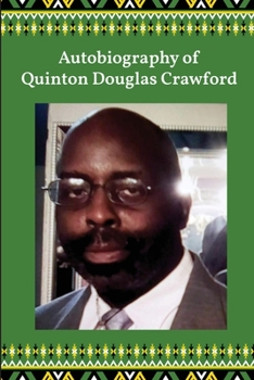 Paperback Autobiography of Quinton Douglas Crawford Book