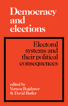 Paperback Democracy and Elections: Electoral Systems and Their Political Consequences Book