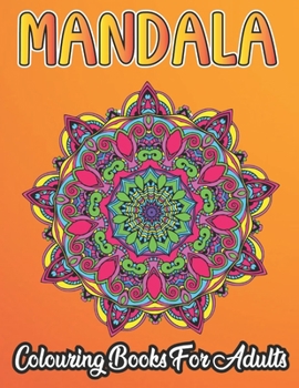 Mandala Colouring Book For Adults: Colouring book for children: Mandalas for children: Colouring book for adults, seniors, beginners, children: Easy ... colouring book: for meditation, happiness )