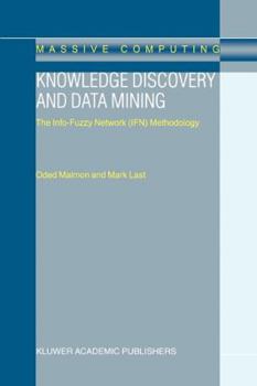 Paperback Knowledge Discovery and Data Mining: The Info-Fuzzy Network (Ifn) Methodology Book