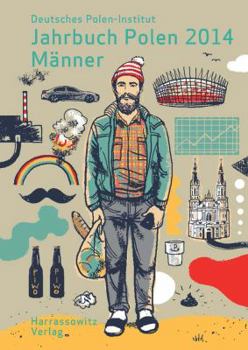 Jahrbuch Polen. Jahrbuch Des Deutschen Polen-Instituts Darmstadt / Jahrbuch Polen 25 (2014). Manner