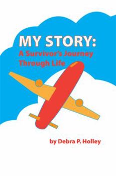Paperback My Story: A Survivor's Journey Through Life Book