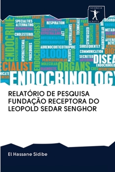 Paperback Relatório de Pesquisa Fundação Receptora Do Leopold Sedar Senghor [Portuguese] Book