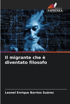 Paperback Il migrante che è diventato filosofo [Italian] Book