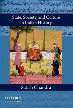 Hardcover State, Society, and Culture in Indian History Book
