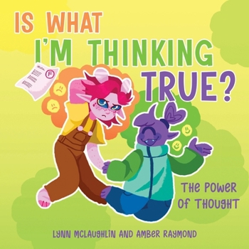 Paperback Is What I'm Thinking True? (The Power of Thought): Strategies for Kids' Well-Being Book