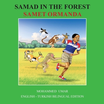 Samad in the Forest: English-Turkish Bilingual Edition (Turkish Edition)