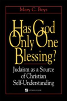 Hardcover Has God Only One Blessing?: Judaism as a Source of Christian Self-Understanding Book