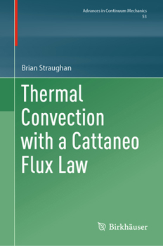 Hardcover Thermal Convection with a Cattaneo Flux Law Book