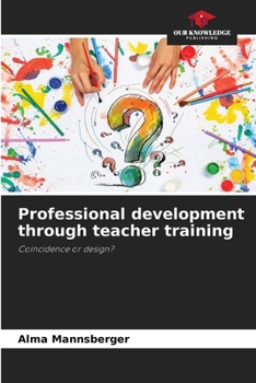 Paperback Professional development through teacher training Book