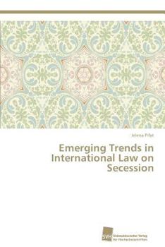 Paperback Emerging Trends in International Law on Secession Book