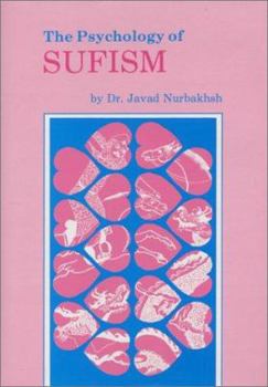 Hardcover The Psychology of Sufism =: del Wa Nafs: A Discussion of the Stages of Progress and Development of the Sufi's Psyche While on the Sufi Path Book