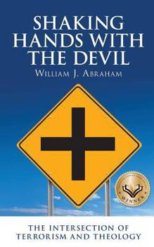 Paperback Shaking Hands with the Devil: The Intersection of Terrorism and Theology Book