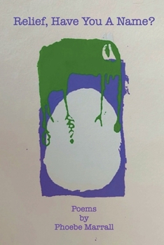 Paperback Relief, Have You a Name? by Phoebe Marrall Book