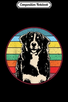 Composition Notebook: Vintage Bernese Mountain Dog Boys Girls Adults Gift  Journal/Notebook Blank Lined Ruled 6x9 100 Pages