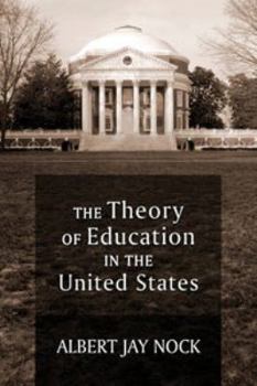 Paperback The Theory of Education in the United States Book