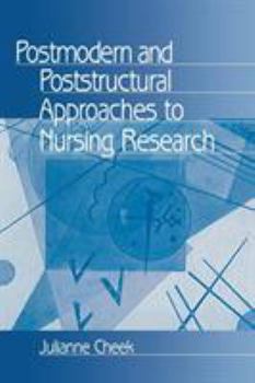 Paperback Postmodern and Poststructural Approaches to Nursing Research Book