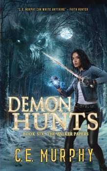 Demon Hunts - Book #5 of the Walker Papers