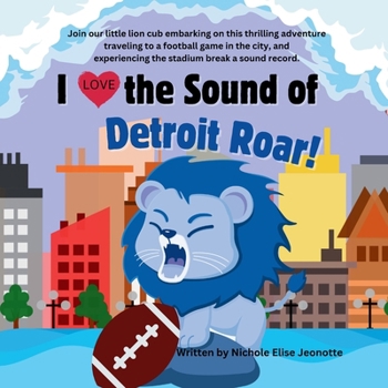 Paperback I love the Sound of the Detroit Lions Roar! [Large Print] Book