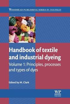 Paperback Handbook of Textile and Industrial Dyeing: Principles, Processes and Types of Dyes Book