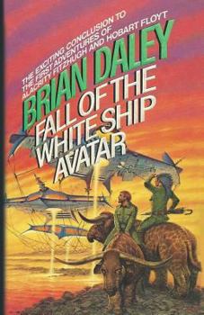 Fall of the White Ship Avatar - Book #3 of the Alacrity FitzHugh and Hobart Floyt