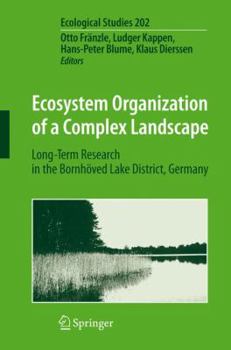 Paperback Ecosystem Organization of a Complex Landscape: Long-Term Research in the Bornhöved Lake District, Germany Book