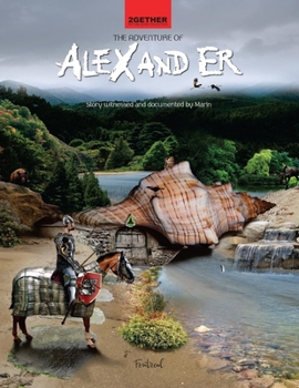 The Adventure of Alex and Er: How a mighty knight and his unicorn mare helped a snowman find his broom, which was stolen by a witch