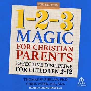 MP3 CD 1-2-3 Magic for Christian Parents: Effective Discipline for Children 2-12, Second Edition Book