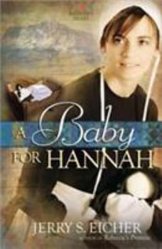 Paperback A Baby for Hannah Book