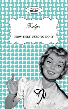 Paperback Fudge - How They Used to Do It Book