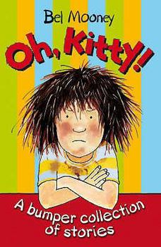 Paperback Oh Kitty!: A Bumper Collection of Stories. Bel Mooney Book