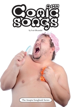 Paperback New Comic Songs: by Ivar Øksendal - The Anapta Songbook Series Book