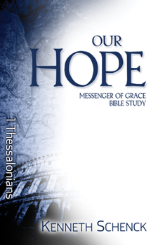 Paperback Our Hope: 1 Thessalonians Book