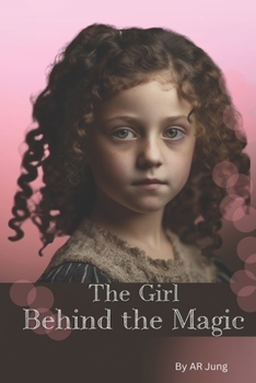 Paperback The Girl Behind the Magic Book