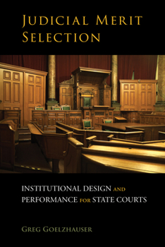Paperback Judicial Merit Selection: Institutional Design and Performance for State Courts Book