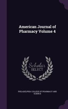 Hardcover American Journal of Pharmacy Volume 4 Book