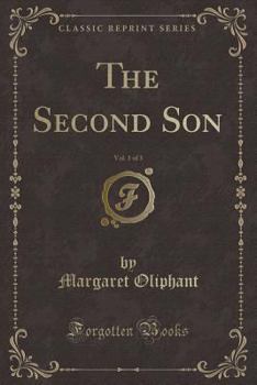 Paperback The Second Son, Vol. 1 of 3 (Classic Reprint) Book