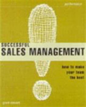 Paperback Successful Sales Management: How to Make Your Team the Best (The Institute of Management) Book