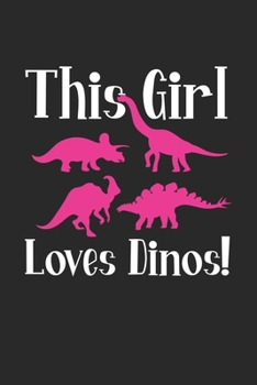 Paperback This Girl loves Dinos: Dinosaurier Tochter Pr?historische Reptilien Notizbuch gepunktet DIN A5 - 120 Seiten f?r Notizen, Zeichnungen, Formeln [German] Book