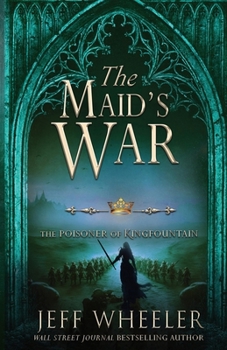 The Maid's War - Book  of the Kingfountain