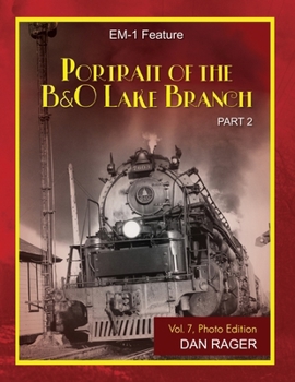 Paperback Portrait of the Baltimore & Ohio Lake Branch: Part 2 Book