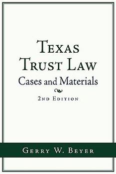 Paperback Texas Trust Law: Cases and Materials (2nd Ed. Book