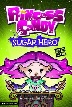 Sugar Hero - Book  of the Princess Candy