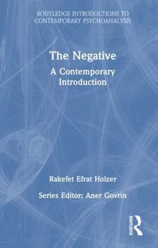 Hardcover The Negative: A Contemporary Introduction Book