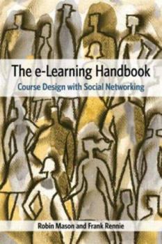 Paperback e-Learning and Social Networking Handbook: Resources for Higher Education Book