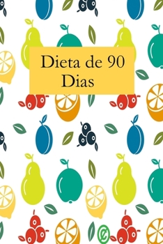 Paperback Dieta de 90 Dias [Spanish] Book