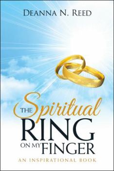 Paperback The Spiritual Ring on My Finger: An Inspirational Book