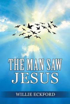 Paperback The Man Saw Jesus Book