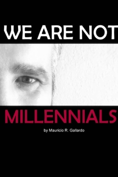 Paperback We are Not Millennials Book